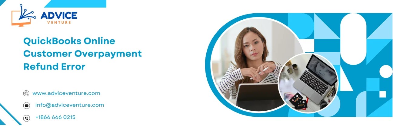Understanding The Quickbooks Online Refund Customer Overpayment Error